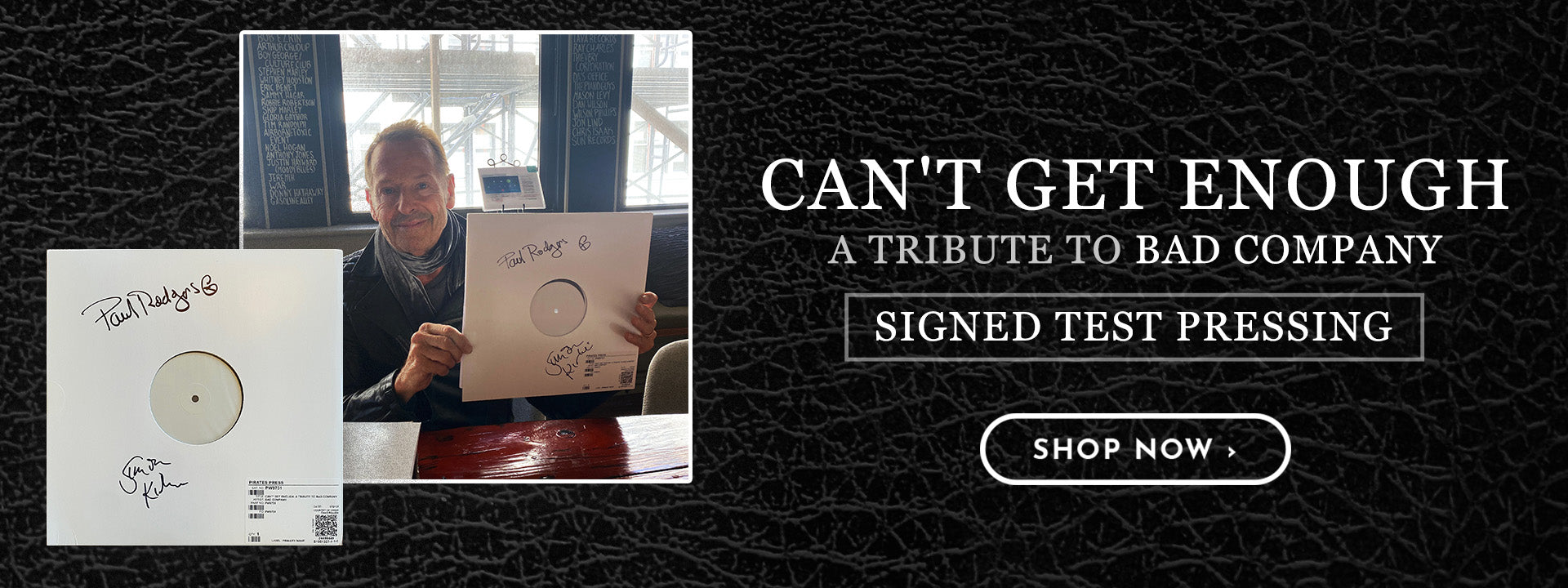 Can't Get Enough: A Tribute to Bad Company Signed Test Pressing Shop Now