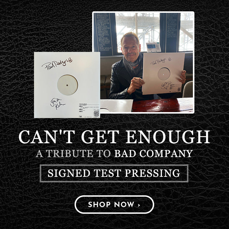 Can't Get Enough: A Tribute to Bad Company Signed test pressing shop now